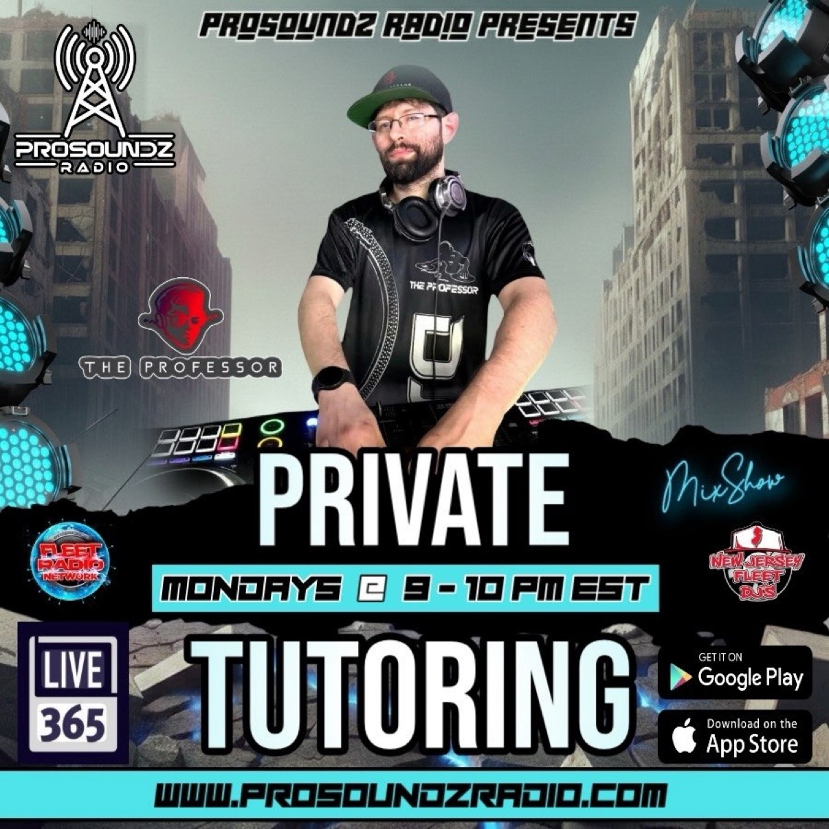 Private Tutoring MixShow with The Professor on ProSoundz Radio, Mondays from 9 to 10 PM EST